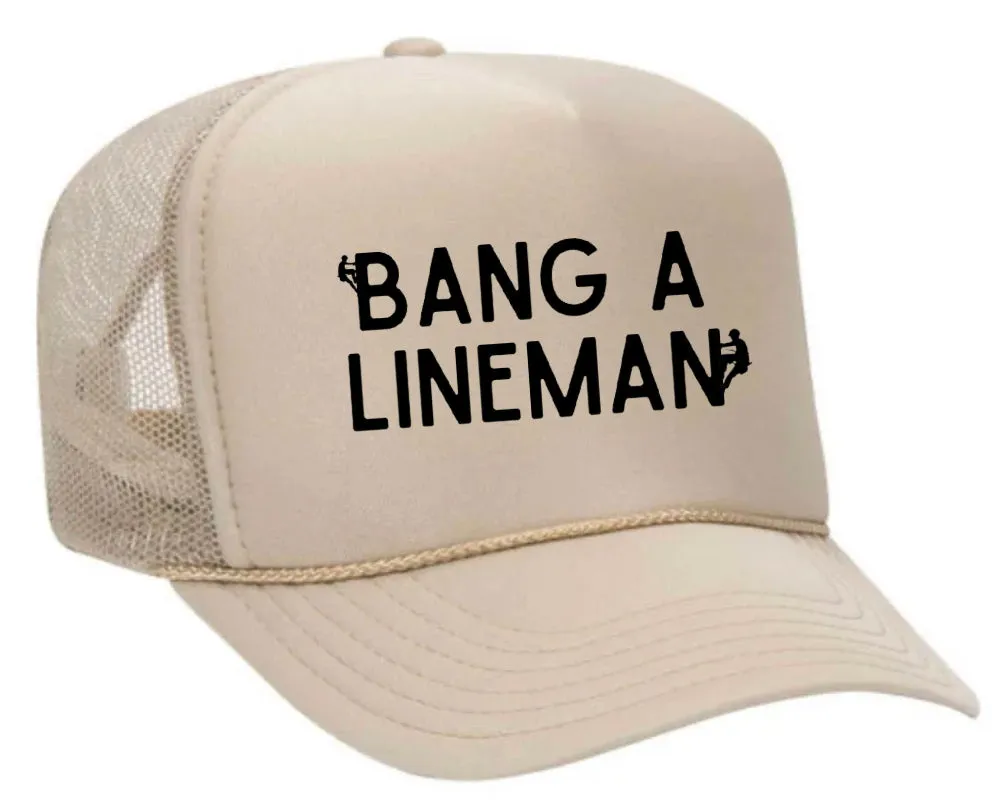 Bang A Lineman Trucker Hat